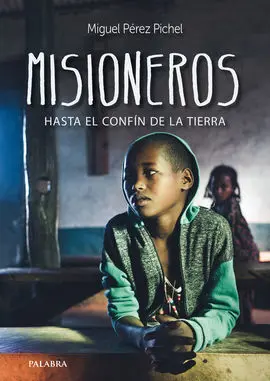 Misioneros Hasta el Confin de la Tierra
