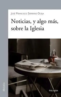 Noticias, y Algo Más, Sobre la Iglesia