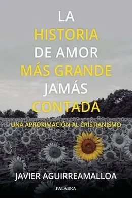 La Historia de Amor Más Grande Jamás Contada