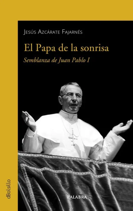 El Papa de la Sonrisa