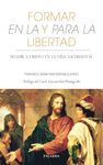 FORMAR EN LA Y PARA LA LIBERTAD