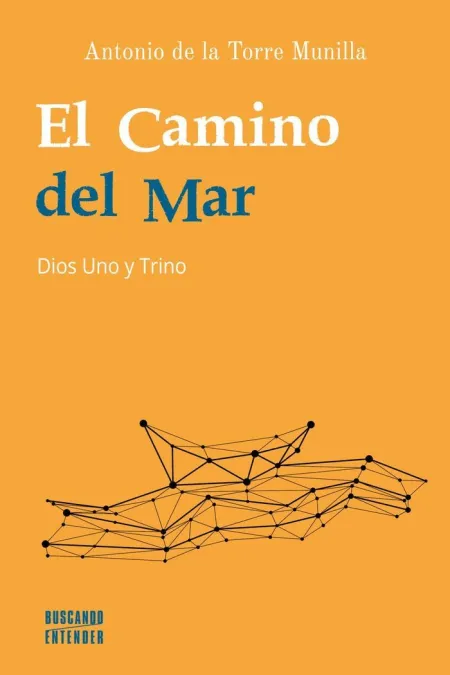 Camino del Mar:dios Uno y Trino