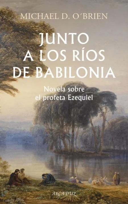 Junto a los Ríos de Babilonia