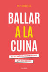 BALLAR A LA CUINA