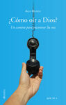 ¿CÓMO OÍR A DIOS?