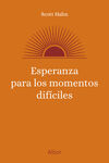 ESPERANZA PARA LOS MOMENTOS DÍFICILES