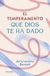 EL TEMPERAMENTO QUE DIOS TE HA DADO