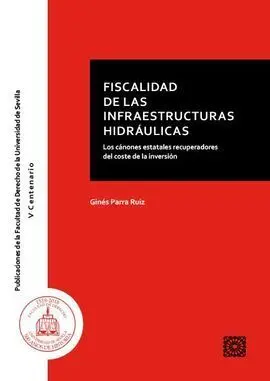 Fiscalidad de la Infraestructuras Hidraúlicas.