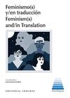FEMINISMO (S) Y/ EN TRADUCCIÓN FEMINISM(S) AND/IN