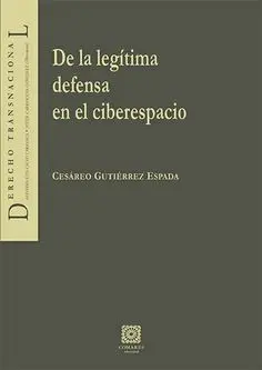 De la Legítima Defensa en el Ciberespacio