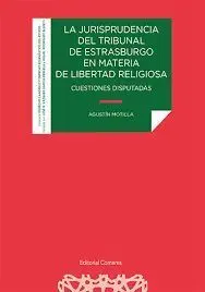 Jurisprudencia del Tribunal de Estrasburgo en Materia de Libertad Religiosa