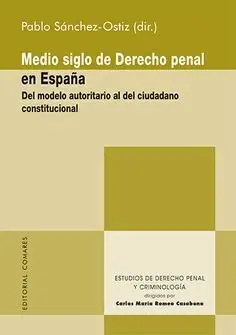 Medio Siglo de Derecho Penal en España
