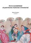 DE LA SOCIABILIDAD AL PATRIMONIO MATERIAL E INMATERIAL