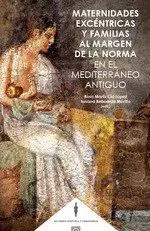 Maternidades Excéntricas y Familias Al Margen de L