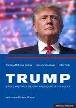 Trump. Breve Historia de una Presidencia Singular