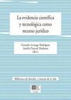 EVIDENCIA CIENTÍFICA Y TECNOLÓGICA COMO RECURSO JURÍDICO, LA
