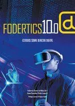 Fodertics 10. 0. Estudios Sobre Derecho Digital