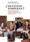 DESTINOS INMÓVILES?.