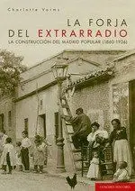 Forja del Extrarradio. La Construcción del Madrid