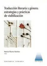 Traducción Literaria y Género: Estrategias y Prácticas de Visibilización
