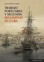 Trabajo Portuario y Segunda Esclavitud en Cuba (17