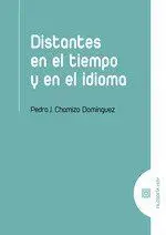 Distantes en el Tiempo y en el Idioma