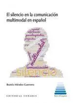 El Silencio en la Comunicación Multimodal en Español
