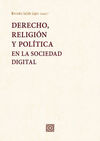 DERECHO, RELIGIÓN Y POLÍTICA EN LA SOCIEDAD DIGITAL