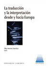 TRADUCCIÓN Y LA INTERPRETACIÓN DESDE Y HACIA EUROP