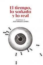 El Tiempo, lo Soñado y lo Real