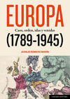 EUROPA (1789-1945) CAOS, ORDEN, IDAS Y VENIDAS