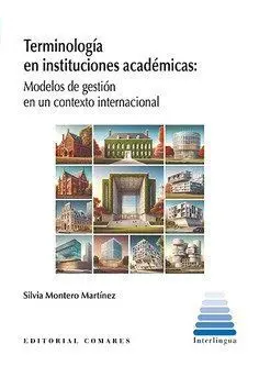 Terminologia en Instituciones Academicas Modelos de Gestion