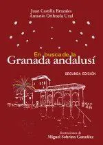 En Busca de la Granada Andalusí (2ª Ed. )