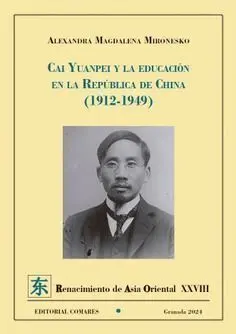 Cai Yuanpei y la Educación en la República de China (1912-1949)