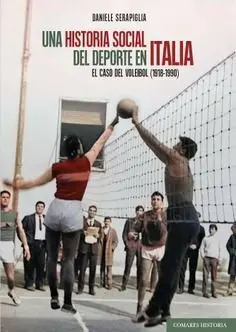 Una Historia Social del Deporte en Italia.
