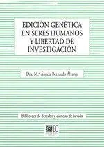 Edicion Genetica en Seres Humanos y Libertad de Investigaci