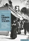 LOS LIBROS DE LA NACION. INTELECTUALES, LITERATURA Y RESISTENCIA EN LA POSGUERRA