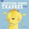 LEHOITXOA UMORE TXARREZ DAGO