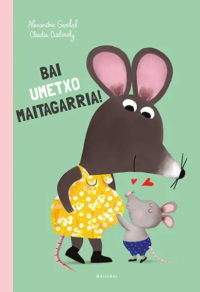 Bai Umetxo Maitagarria!
