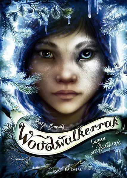 Lagun Arriskutsuak. Woodwalkerrak