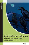 HAUTS ZAHARREN BOTEREA. ARRISKUAK ETA MEHATXUAK