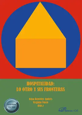 Hospitalidad: lo Otro y Sus Fronteras