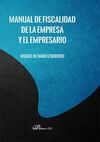 MANUAL DE FISCALIDAD DE LA EMPRESA Y EL EMPRESARIO