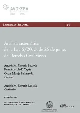 Análisis Sistemático de la Ley 5/2015, de 25 de Junio, de Derecho Civil Vasco