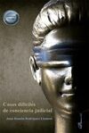 CASOS DIFÍCILES DE CONCIENCIA JUDICIAL