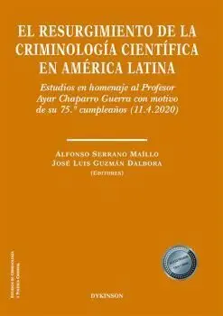 El Resurgimiento de la Criminología Científica en América Latina