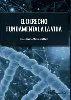 El Derecho Fundamental a la Vida