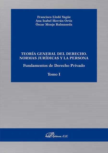 Teoría General del Derecho. Normas Jurídicas y la Persona. Fundamentos de Derech