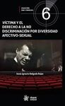 VICTIMA Y EL DERECHO A LA NO DISCRIMINACION POR DIVERSIDAD AFECTIVO-SEXUAL