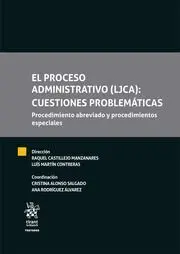 El Proceso Administrativo (Ljca): Cuestiones Problematicas.